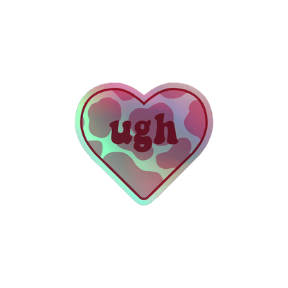 Ugh - Holographic Sticker - holographicsticker - kisscutstickers - sticker collections - Numbskullz