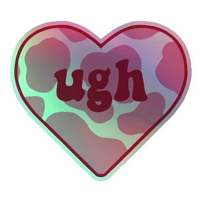 Ugh - Holographic Sticker - holographicsticker - kisscutstickers - sticker collections - Numbskullz