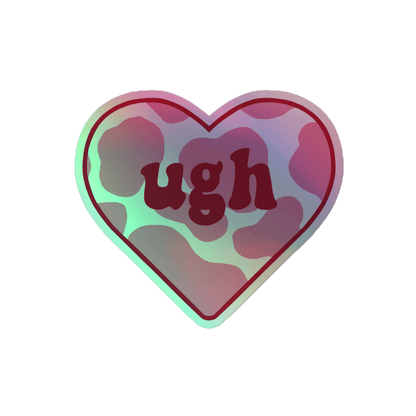 Ugh - Holographic Sticker - holographicsticker - kisscutstickers - sticker collections - Numbskullz