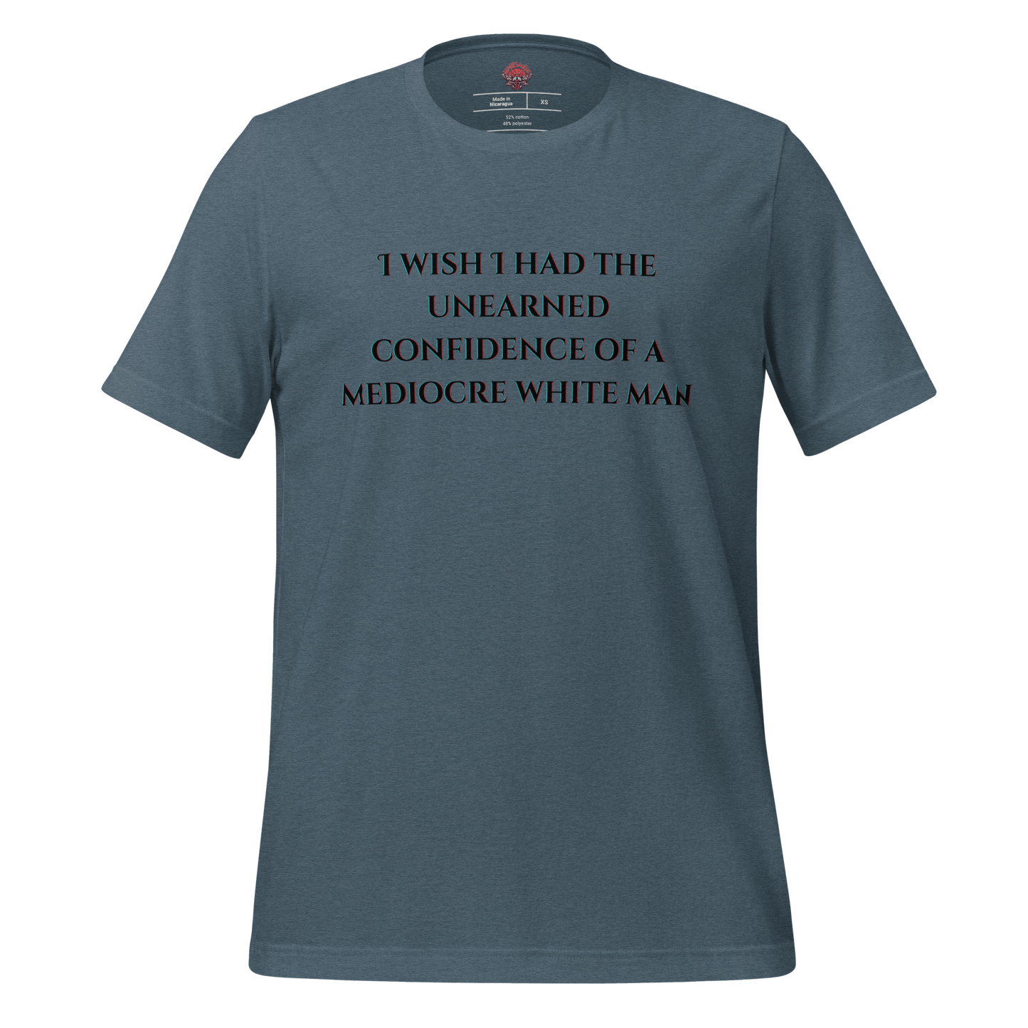 Unearned Confidence - Unisex Cotton Tee - activism - political - shirt - Numbskullz